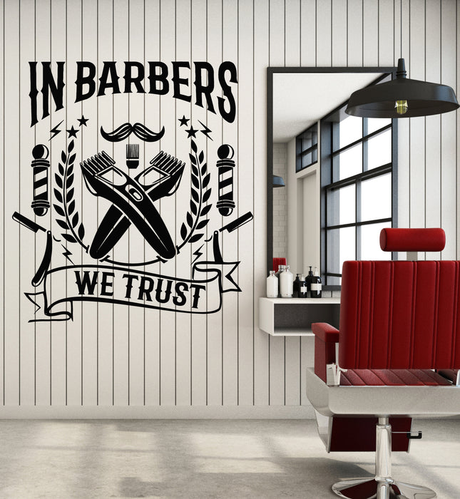 Vinyl Wall Decal Phrase In Barbers We Trust Barbershop For Man Stickers Mural (g5806)