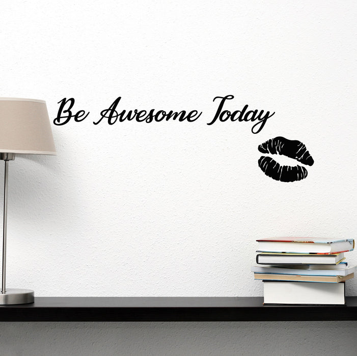 Vinyl Wall Decal Be Awesome Today Quote Inspirational Phrase Words Stickers ig6219 (22.5 in X 7.5 in)