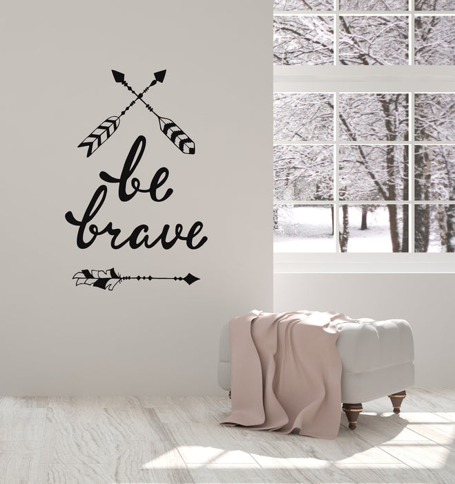 Vinyl Wall Decal Be Brave Arrows Feathers Ethnic Style Art Room Decoration Stickers Mural (ig5457)
