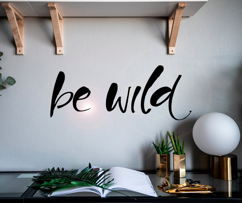 Vinyl Wall Decal Lettering Be Wild Words Man Cave Decor Stickers Mural 28.5 in x 11 in gz195