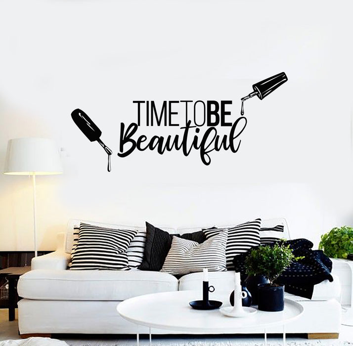 Vinyl Wall Decal Time To Be Beautiful Quote Manicure Polish Beauty Nail Salon Stickers Mural (g908)