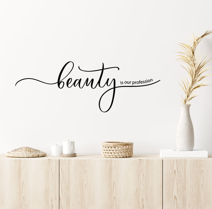 Vinyl Wall Decal Beauty Is Our Profession Phrase Beauty Salon Logo Stickers Mural (g5826)