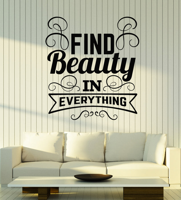 Vinyl Wall Decal Inspirational Phrase Find Beauty In Everything Stickers Mural (g5928)