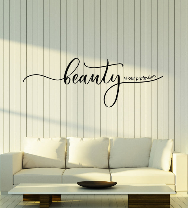 Vinyl Wall Decal Beauty Is Our Profession Phrase Beauty Salon Logo Stickers Mural (g5826)