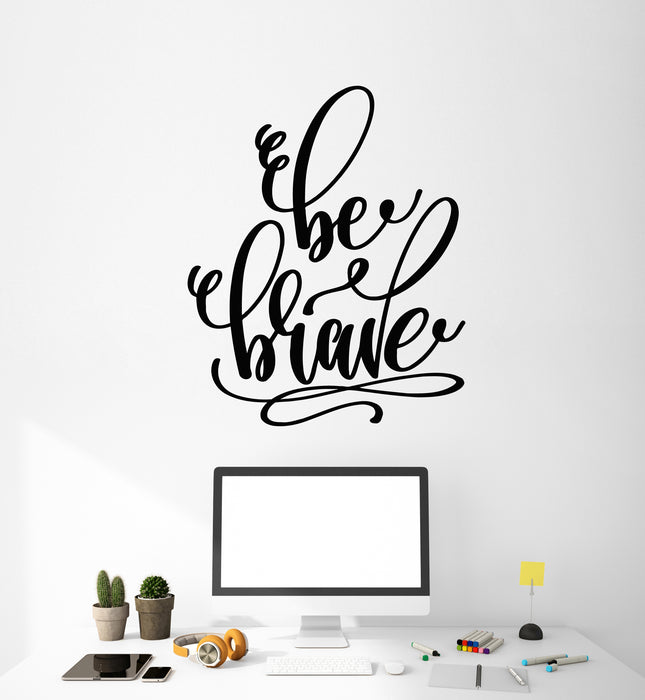 Autocollant mural en vinyle avec inscription « Soyez courageux » et mots de motivation (g3192)