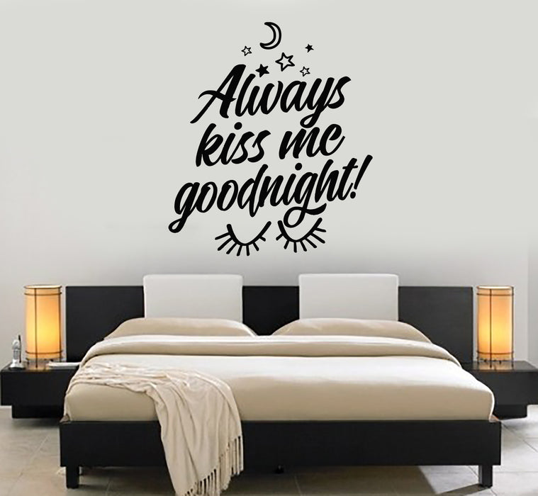 Vinyl Wall Decal Phrase Always Kiss Me Goodnight Bedroom Decor Stickers Mural (g1510)