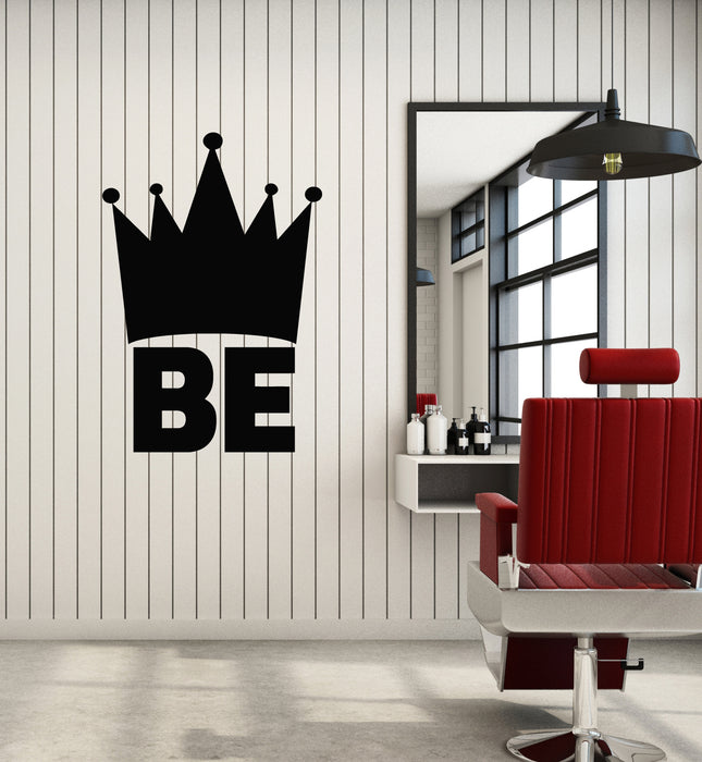 Vinyl Wall Decal Inspiring Words Be King Crown Picture Decoration Stickers Mural (g7552)