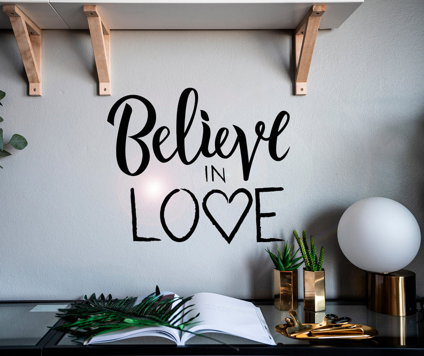 Vinyl Wall Decal Inspiring Quote Words Believe In Love Stickers Mural 22.5 in x 19 in gz106
