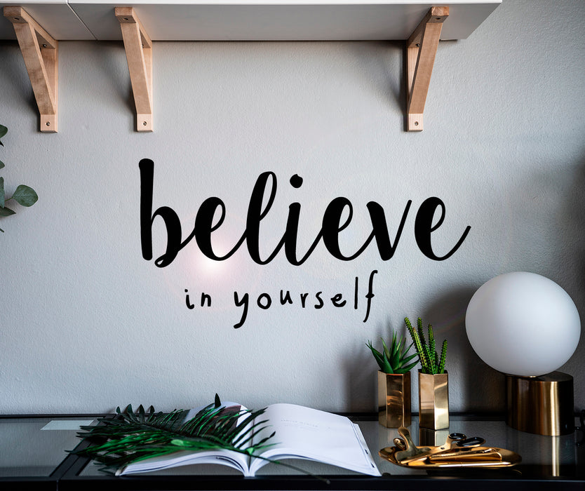 Vinyl Wall Decal Believe In Yourself Motivation Phrase Stickers Mural 28.5 in x 14.5 in gz074