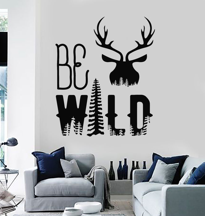 Vinyl Wall Decal Be Wild Animal Deer Head Nature Fir Trees Stickers Mural (g3071)