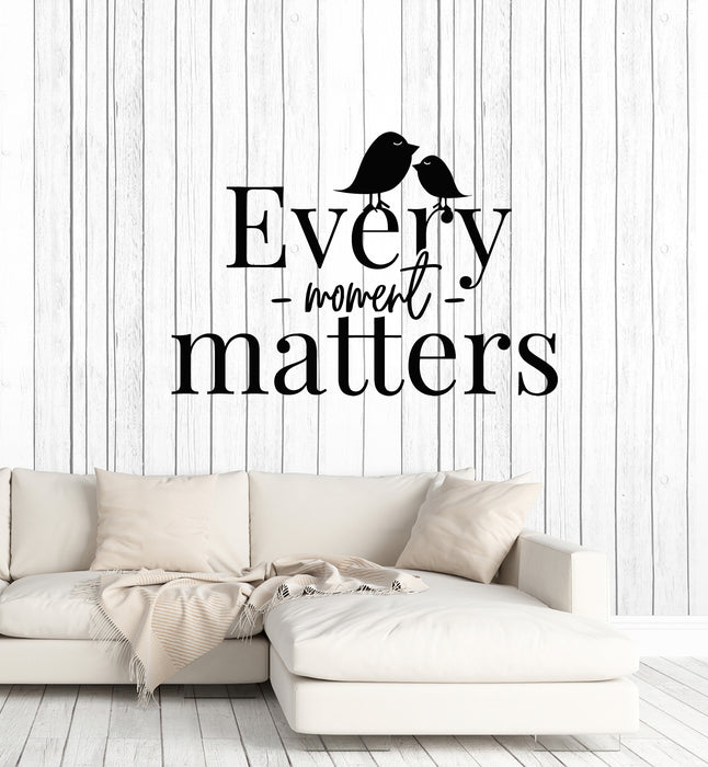 Vinyl Wall Decal Birds Every Moment Matters Inspirational Phrase Words Stickers Mural (g1391)