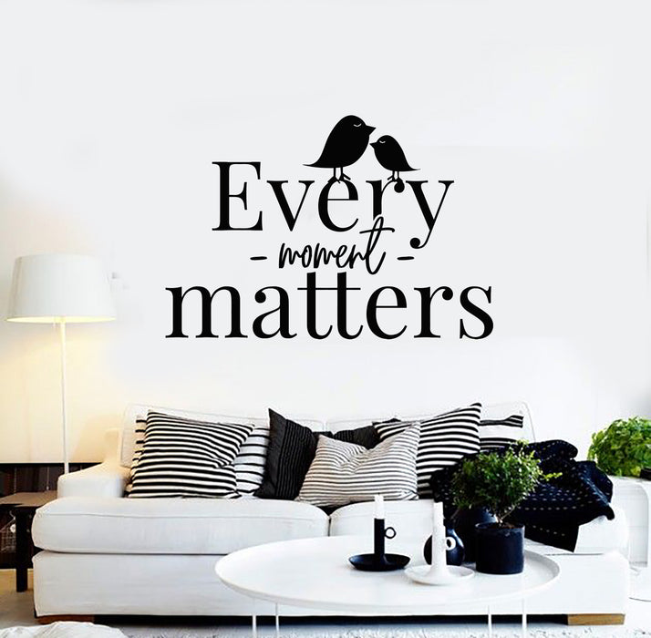 Vinyl Wall Decal Birds Every Moment Matters Inspirational Phrase Words Stickers Mural (g1391)