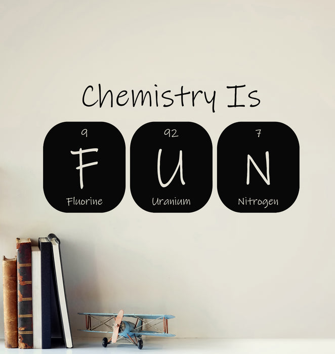 Vinyl Wall Decal Chemistry Is Fun School Art Science Periodic Table Stickers Mural (g7101)