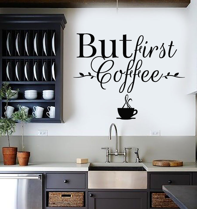 Vinyl Wall Decal Cafe Decor But First Coffee Words Phrase Drink Stickers Mural (g2728)