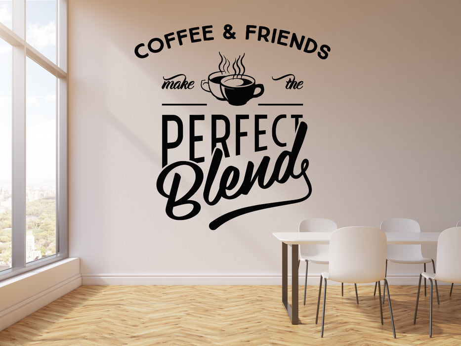 Vinyl Wall Decal Coffee And Friends Cup Of Coffee House Cafe Bar Kitchen Quote Stickers Mural (g2756)