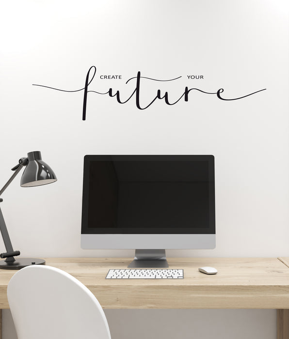 Vinyl Wall Decal Create Your Future Motivational Quote Phrase Words Inspire Stickers ig6192 (22.5 in X 5.3 in)