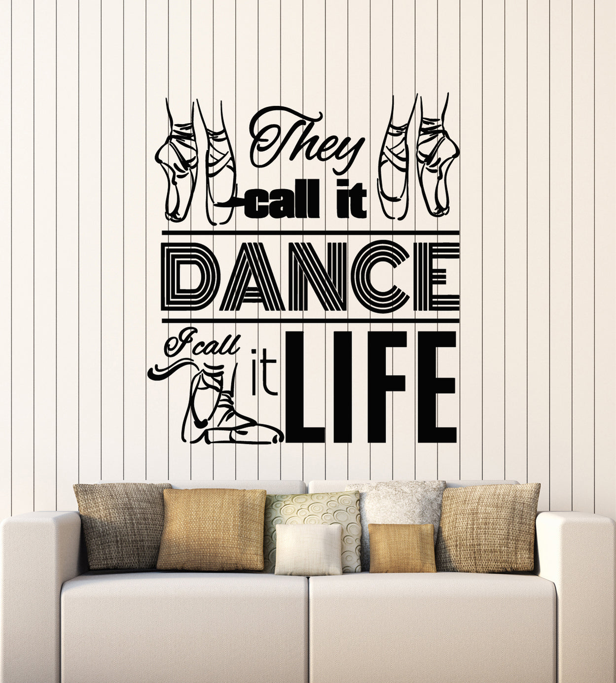 Vinyl Wall Decal Dancer Quote They Call It Dance I Call It Life Ballet ...
