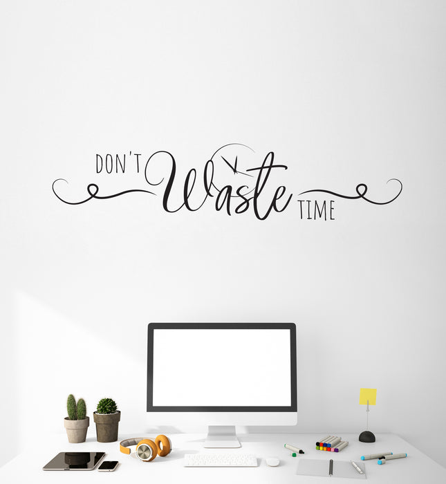 Don`t Waste Time Vinyl Wall Decal Lettering Motivation Phrase Watch Office Decor Stickers Mural (k231)