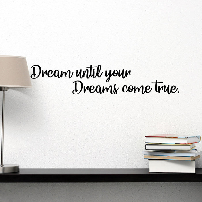 Vinyl Wall Decal Dream Quote Saying Phrase Home Living Room Inspirational Stickers ig6216 (22.5 in X 5 in)