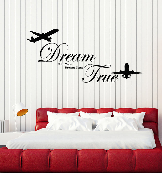 Vinyl Wall Decal Dreams Come True Inspirational Quote Planes Stickers Mural (g3536)