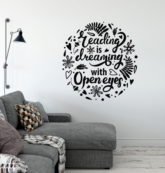 Vinyl Wall Decal Reading Is Dreaming With Open Eyes Phrase Stickers Mural (g8416)