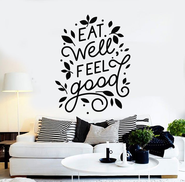 Vinyl Wall Decal Eat Well Feel Good Phrase Dining Room Kitchen Healthy Lifestyle Stickers Mural (g1127)