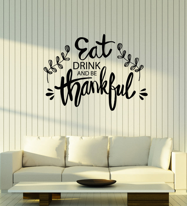 Vinyl Wall Decal Eat Drink Be Thankful Calligraphy Quote Words Stickers Mural (g7148)