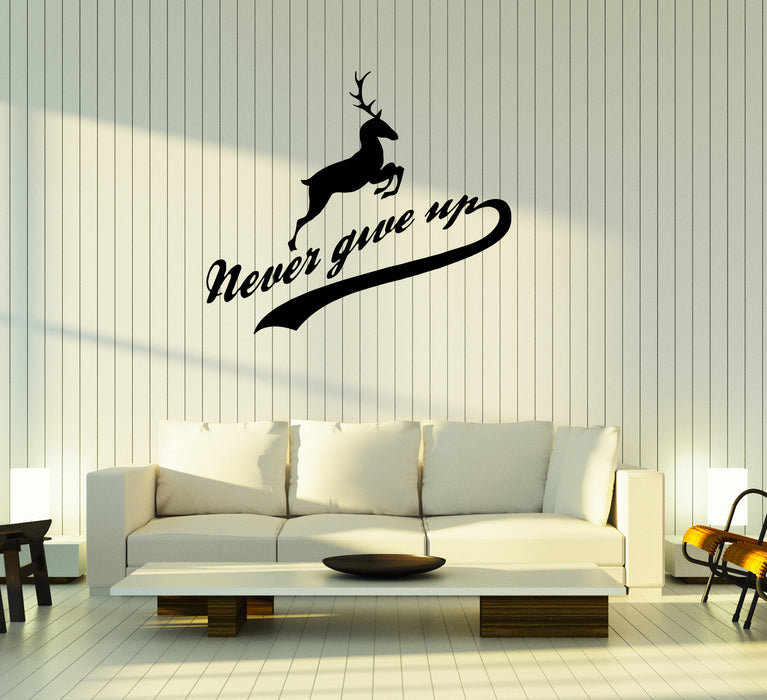 Wall Decal Inscription Deer Animal Words Never Give Up Vinyl Sticker (ed1335)