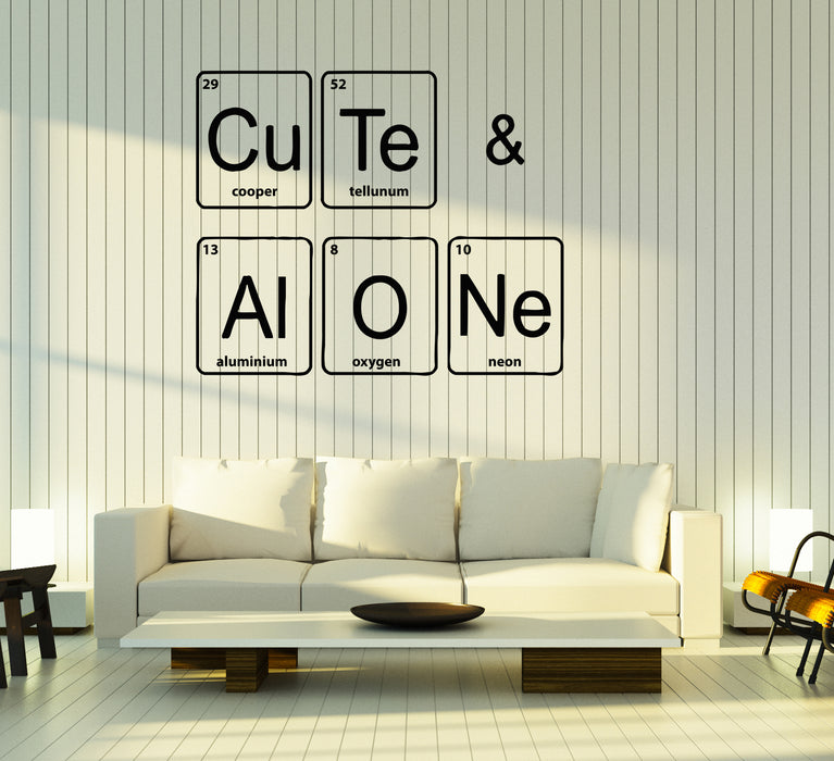 Wall Decal Words Phrases Chemical Elements Cute Alone Vinyl Sticker (ed1440)