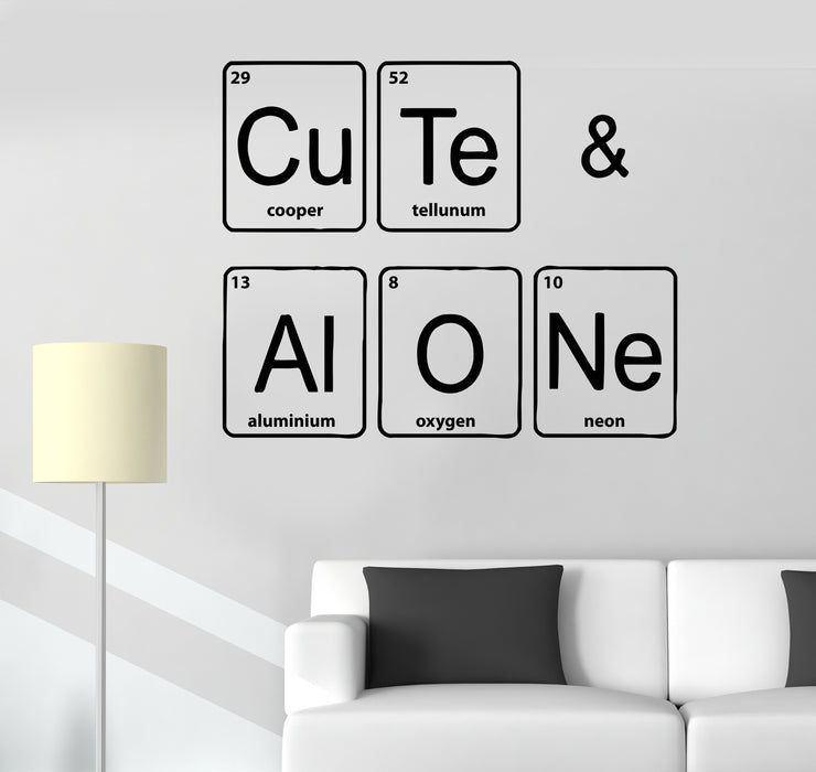 Wall Decal Words Phrases Chemical Elements Cute Alone Vinyl Sticker (ed1440)