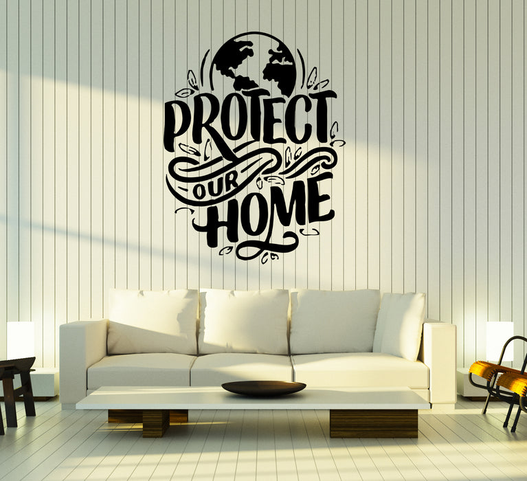 Wall Decal Protect Our Home Lettering Words Earth Nature Environment Vinyl Sticker (ed1681)