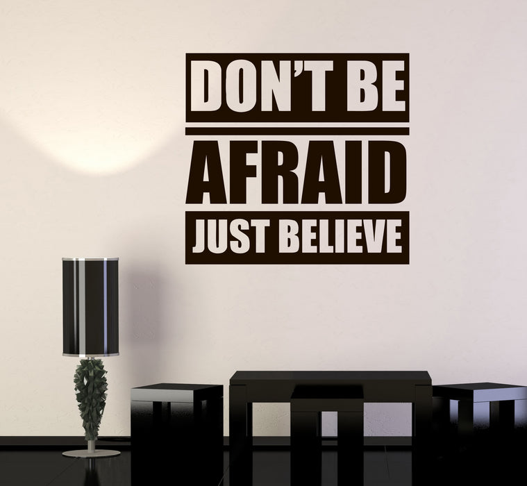 Wall Decal Motivational Inspirational Quotes Don’t Be Afraid Vinyl Sticker (ed1914)