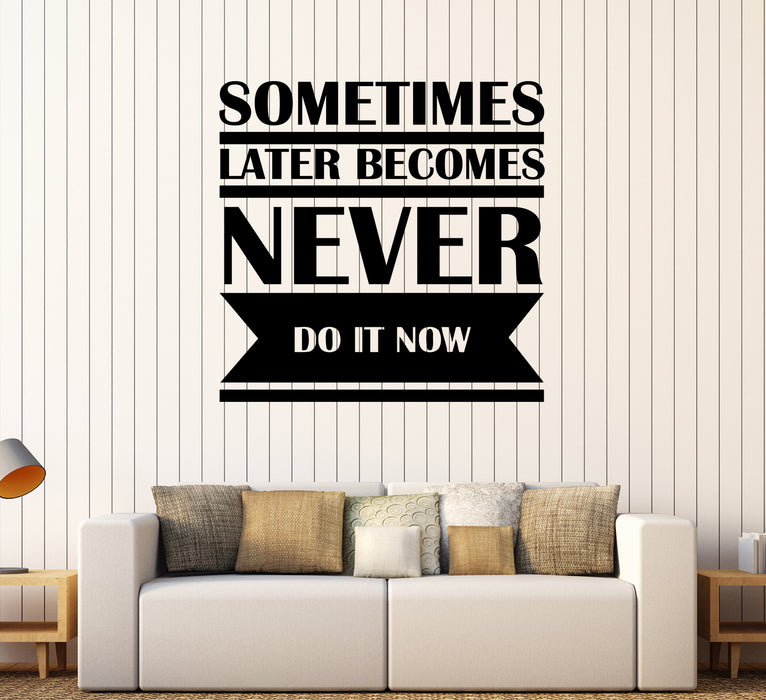 Wall Decal Motivation Words Office Sign Do It Now Vinyl Sticker (ed1960)