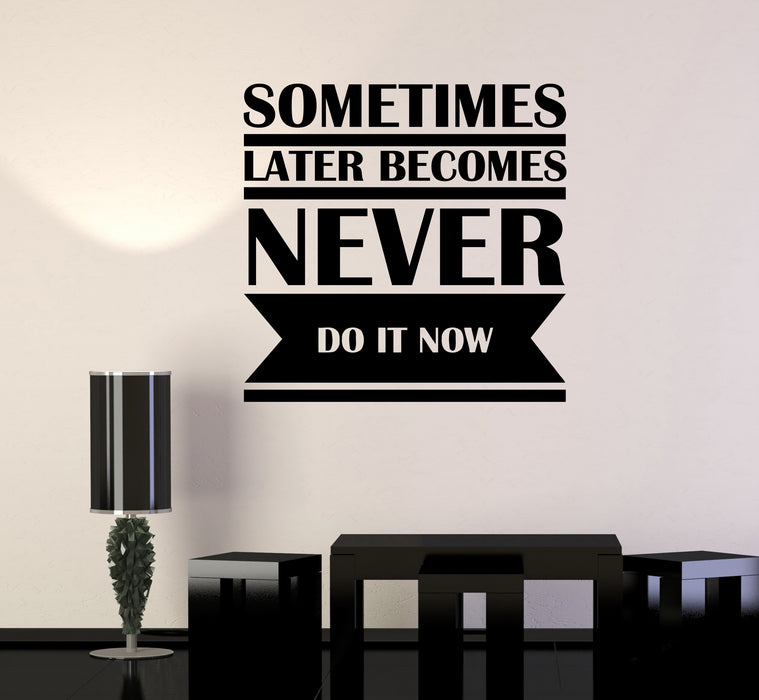 Wall Decal Motivation Words Office Sign Do It Now Vinyl Sticker (ed1960)
