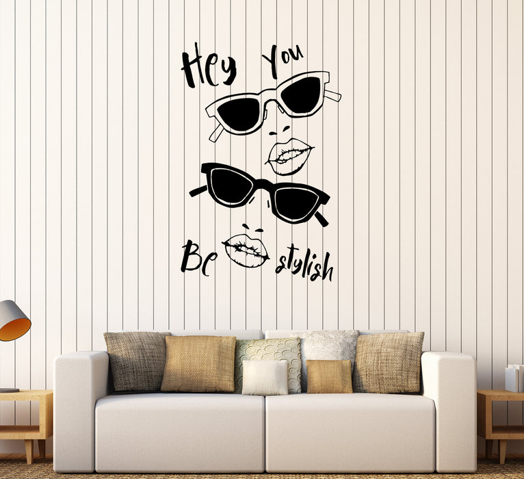 Wall Decal Be Stylish Glasses Fashion Words Lips Vinyl Sticker (ed1973)