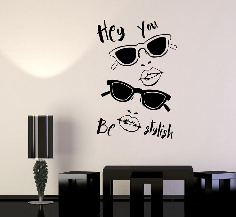 Wall Decal Be Stylish Glasses Fashion Words Lips Vinyl Sticker (ed1973)