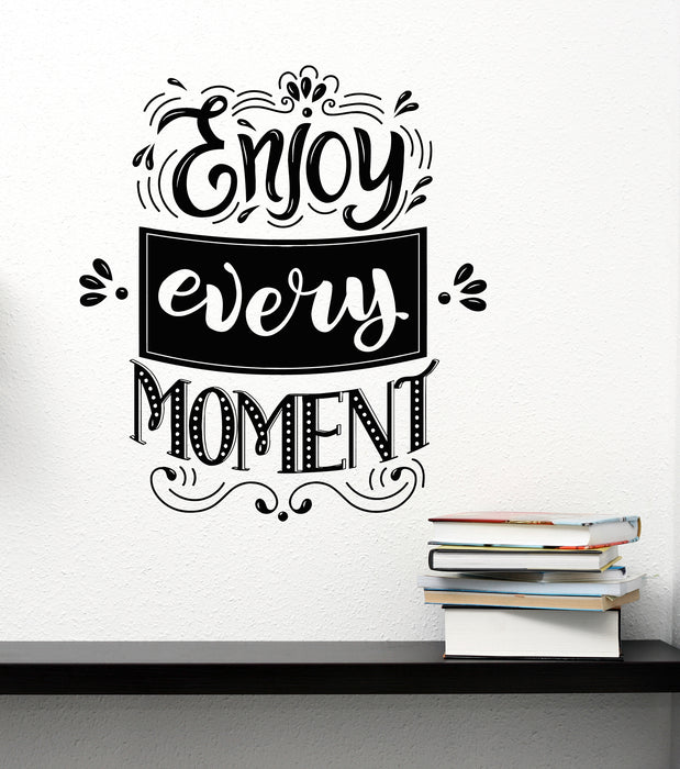 Vinyl Wall Decal Enjoy Every Moment Motivation Quote Phrase Stickers Mural (g8273)