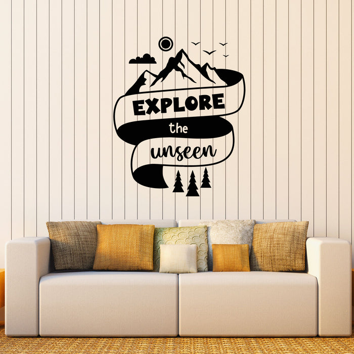 Vinyl Wall Decal Explore The Unseen Nature Mountain Phrase Lettering Stickers Mural (g8305)