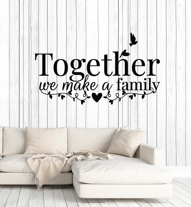 Vinyl Wall Decal Quote Together We Make A Family Love Birds Stickers Mural (g1414)