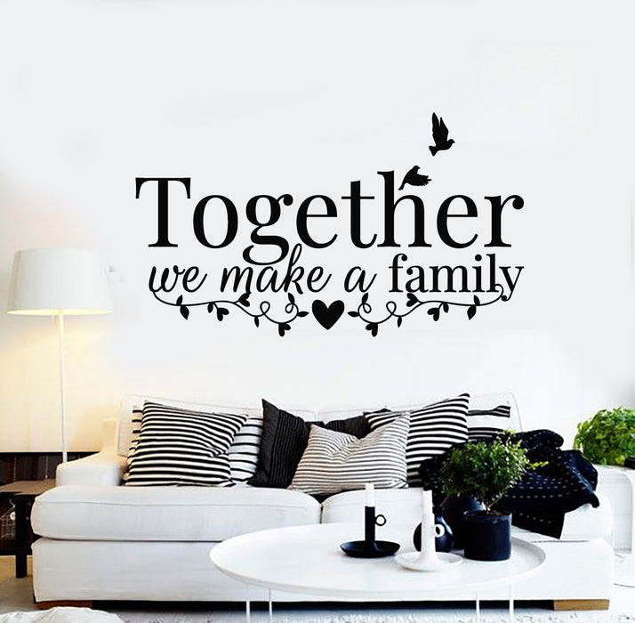 Vinyl Wall Decal Quote Together We Make A Family Love Birds Stickers Mural (g1414)