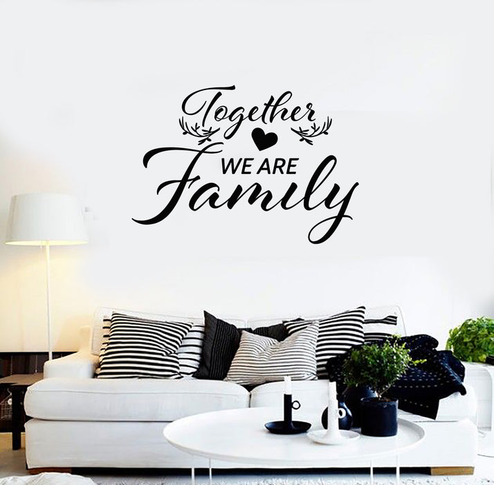 Vinyl Wall Decal Together We Are Family Romance Home Room Stickers Mural (g3715)