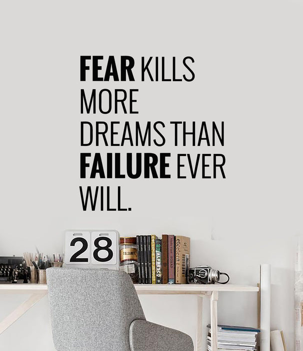 Vinyl Wall Decal Inspiring Words Quote Fear Kills More Dreams  Stickers Mural (g6342)