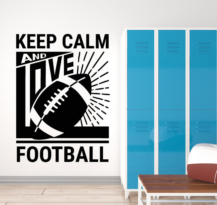 Vinyl Wall Decal Keep Calm And Love Football Quote Ball Sport Stickers Mural (g982)