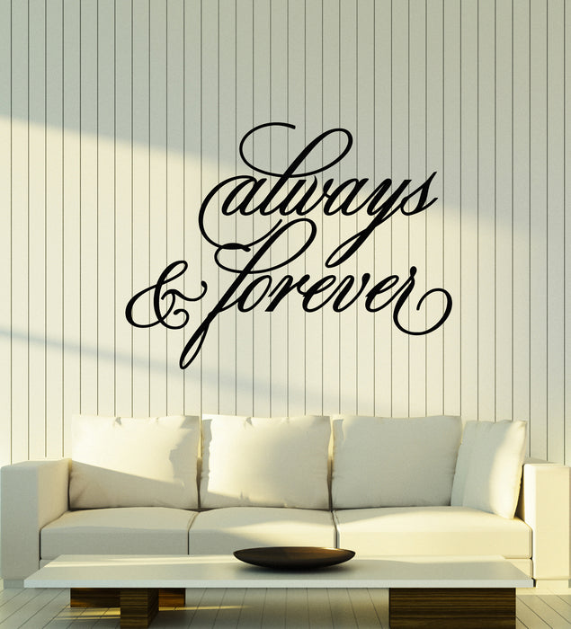 Vinyl Wall Decal Always And Forever Inspiring Romantic Art Words Stickers Mural (g1416)