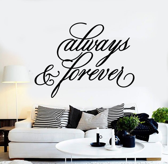 Vinyl Wall Decal Always And Forever Inspiring Romantic Art Words Stickers Mural (g1416)