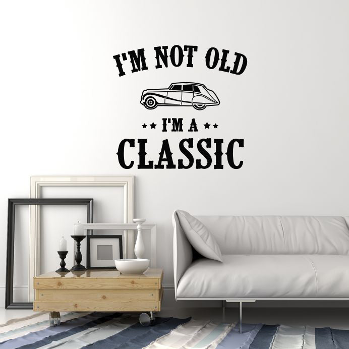 Vinyl Wall Decal Classic Old Car Man Cave Garage Funny Quote Birthday Gift Stickers Mural (ig6002)