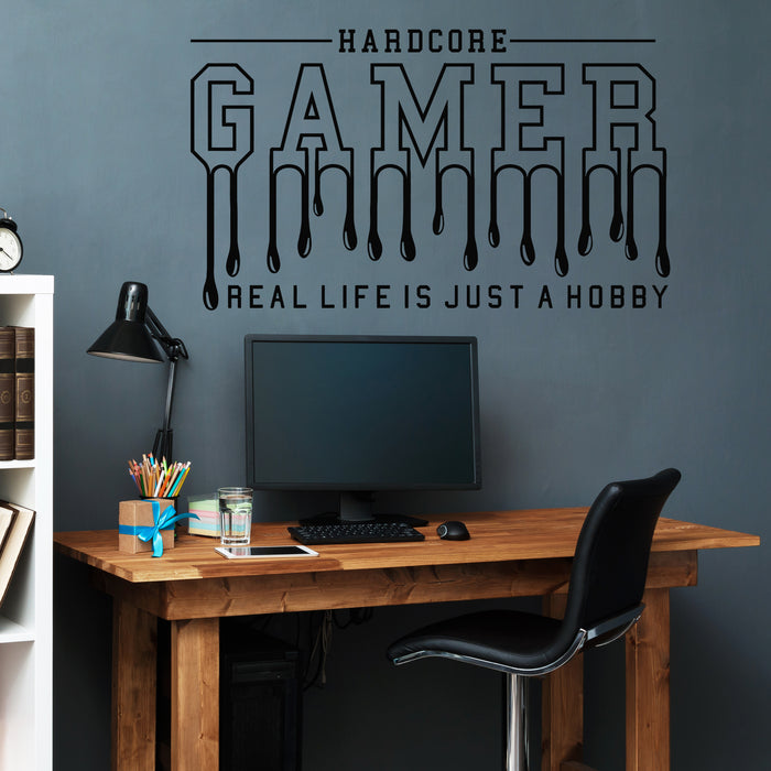 Vinyl Wall Decal Gamer Quote Real Life Is Just A Hobby Game Room Stickers Mural (g5464)