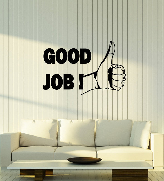 Vinyl Wall Decal Thumb Up Good Job Office Motivation Inspiration Phrase Stickers Mural (ig5372)