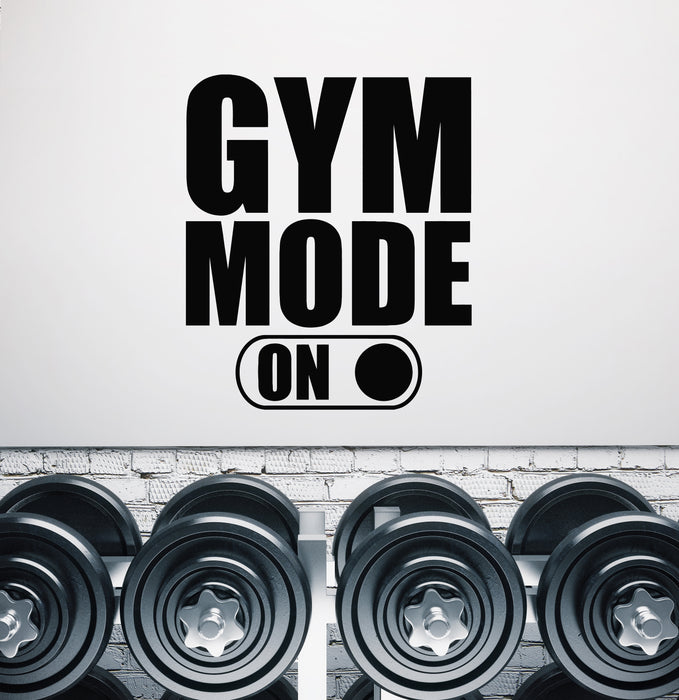 Vinyl Wall Decal Gym Mode On Iron Sport Fitness Club Motivation Stickers Mural (g8075)