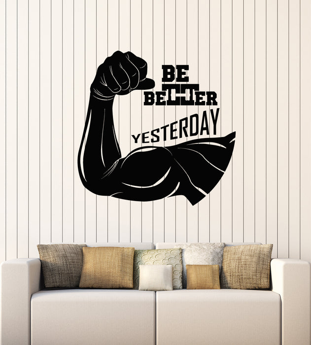 Vinyl Wall Decal Phrase Be Better Yesterday Gym Sports Fitness Stickers Mural (g4213)